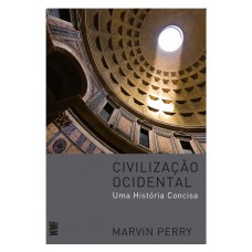 Civilização Ocidental: Uma História Concisa