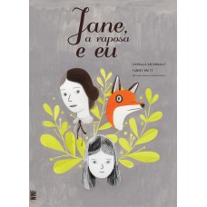 Jane, A Raposa E Eu