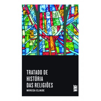 Tratado De História Das Religiões