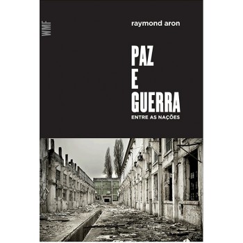 Paz E Guerra Entre As Nações