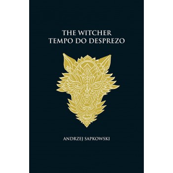 Tempo Do Desprezo - The Witcher - A Saga Do Bruxo Geralt De Rívia (capa Dura)