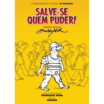 Salve-se Quem Puder!: Cartuns E Fotos De Duayer