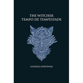 Tempo De Tempestade - The Witcher - A Saga Do Bruxo Geralt De Rívia (capa Dura)