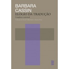 Elogio Da Tradução: Complicar Do Universal