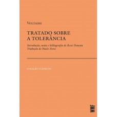 Tratado Sobre A Tolerância: A Propósito Da Morte De Jean Calas