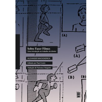 Sobre Fazer Filmes: Uma Introdução Ao Trabalho Do Diretor