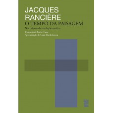 O Tempo Da Paisagem: Nas Origens Da Revolução Estética