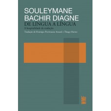 De Língua A Língua: A Hospitalidade Da Tradução