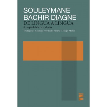 De Língua A Língua: A Hospitalidade Da Tradução