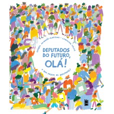 Deputados Do Futuro, Olá!: O Que Fazem Os Deputados?