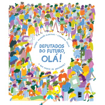Deputados Do Futuro, Olá!: O Que Fazem Os Deputados?