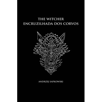 Encruzilhada Dos Corvos - The Witcher - (capa Dura)
