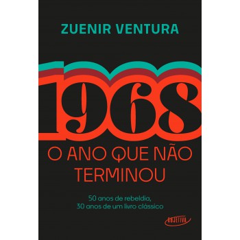 1968: O Ano Que Não Terminou (edição Especial)