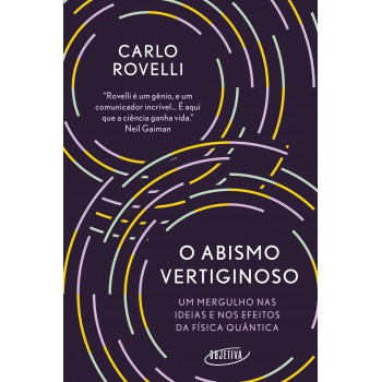 O Abismo Vertiginoso: Um Mergulho Nas Ideias E Nos Efeitos Da Física Quântica