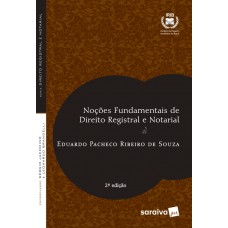 Noções Fundamentais De Direito Registral E Notarial - 2ª Edição De 2017