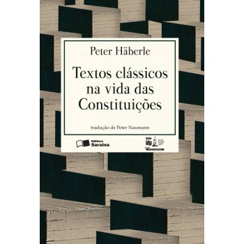 Textos Clássicos Na Vida Das Constituições - 1ª Edição De 2016