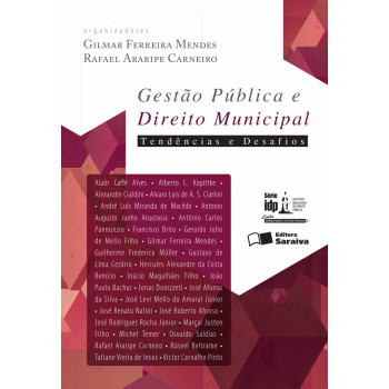 Gestão Pública E Direito Municipal - 1ª Edição De 2016: Tendências E Desafios