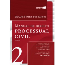 Manual De Direito Processual Civil 2: Cumprimento Da Sentença E Processo De Execução: 16ª Edição De 2017