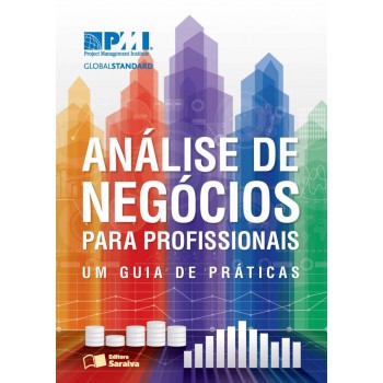 Análise De Negócios Para Profissionais: Um Guia De Práticas