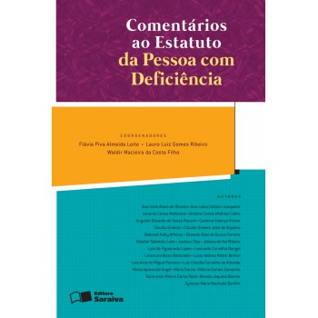 Comentários Ao Estatuto De Pessoas Com Deficiência - 1ª Edição De 2016: Lei Nº 13.146/2015