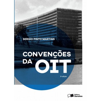 Convenções Da Oit - 3ª Edição De 2016 - 3ª Edição De 2016