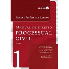 Manual De Direito Processual Civil 1: Processo De Conhecimento: 16ª Edição De 2016