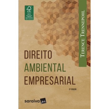 Direito Ambiental Empresarial - 2ª Edição De 2012