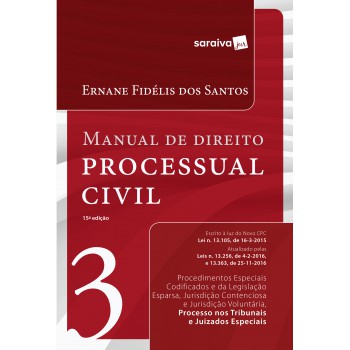 Manual De Direito Processual Civil 3: 15ª Edição De 2017