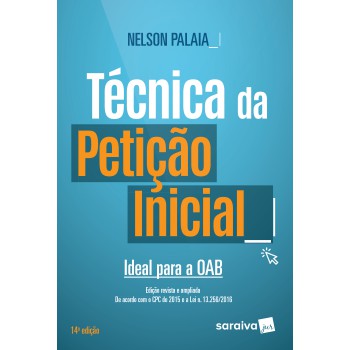 Técnica Da Petição Inicial: Ideal Para A Oab