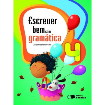 Escrever Bem Com Gramática - 4º Ano