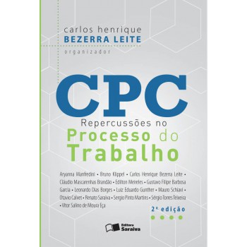 Cpc - Repercussões No Processo Do Trabalho - 2ª Edição De 2016