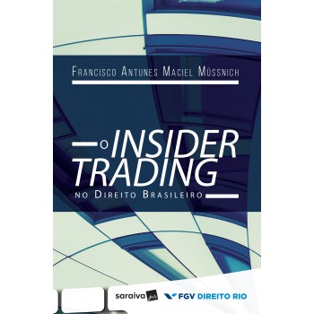 O Insider Trading No Direito Brasileiro - 1ª Edição De 2017