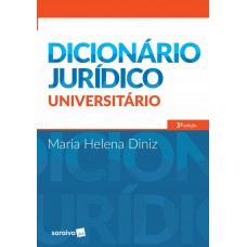 Dicionário Jurídico Universitário - 3ª Edição De 2017