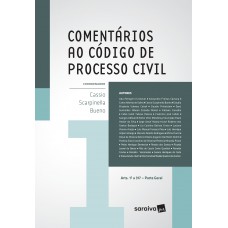 Comentários Ao Código De Processo Civil - 1ª Edição De 2017: (arts. 1º A 317) Parte Geral