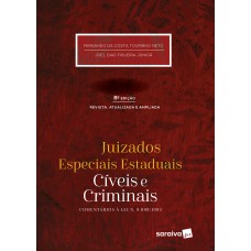 Juizados Especiais Estaduais: Cíveis E Criminais - 8ª Edição De 2017: Comentários à Lei 9.099/1995