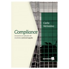 Compliance - 1ª Edição 2017: Incentivo à Adoção De Medidas Anticorrupção