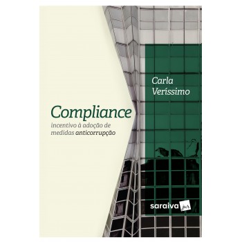 Compliance - 1ª Edição 2017: Incentivo à Adoção De Medidas Anticorrupção