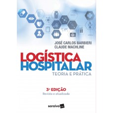 Logística Hospitalar: Teoria E Prática