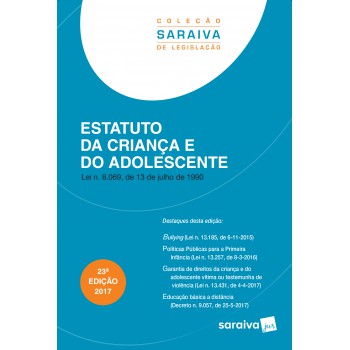 Estatuto Da Criança E Do Adolescente - 23ª Edição De 2017