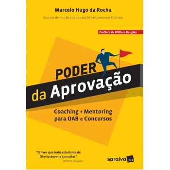 Poder Da Aprovação: Coaching + Mentoring Para Oab E Concursos