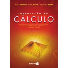 Introdução Ao Cálculo Para Administração, Economia E Contabilidade