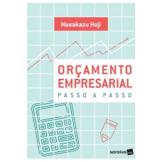 Orçamento Empresarial: Passo A Passo