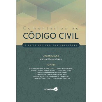 Comentários Ao Código Civil - 1ª Edição De 2019: Direito Privado Contemporâneo