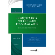 Comentários Ao Código De Processo Civil - 2ª Edição De 2018: Das Partes E Dos Procuradores: Volume Ii (arts. 70 A 118)