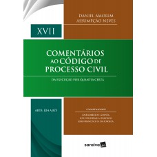 Comentários Ao Código De Processo Civil - 1ª Edição De 2018: Da Execução Por Quantia Certa - Arts. 824 A 875