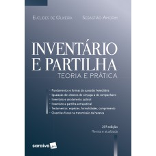 Inventário E Partilha - 25ª Edição De 2018: Teoria E Prática