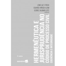Hermenêutica E Jurisprudência No Novo Código De Processo Civil - 2ª Edição De 2018: Coerência E Integridade