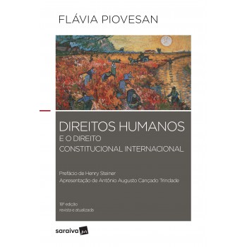 Direitos Humanos E O Direito Constitucional Internacional - 18ª Edição De 2018