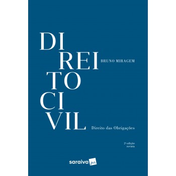 Direito Civil - 2ª Edição De 2018: Direito Das Obrigações