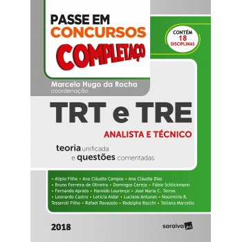 Passe Em Concursos Públicos : Completaço® : Trt E Tre - 1ª Edição De 2018